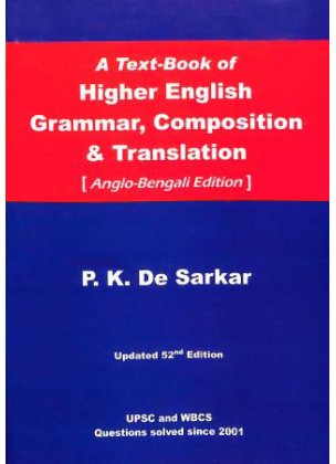 HIGHER ENGLISH GRAMMAR & COMPOSITION BY P. K. DEY SARKAR