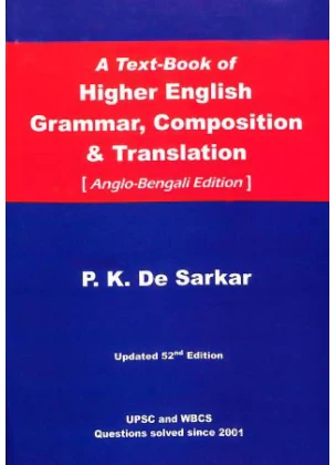 HIGHER ENGLISH GRAMMAR & COMPOSITION BY P. K. DEY SARKAR