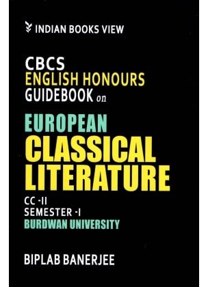cbcs-english-honours-guide-book-on-european-classical-literature-cc-2-semester-1-burdwan-university