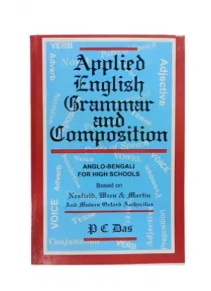 Applied english grammar and Composition, Anglo- Bengali, by P. C. Das