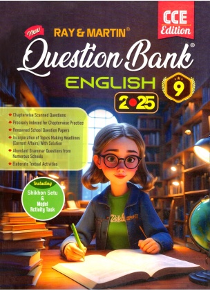 Ray & Martin QUESTION BANK ENGLISH – 2025, For Class – 9