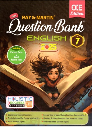 Ray & Martin QUESTION BANK ENGLISH – 2025, For Class – 7