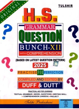 Tulshir Prakashani H.s Grammar Question Bunch-Xii With Comprehension 2025, Practice For Perfection By Duff & Dutt