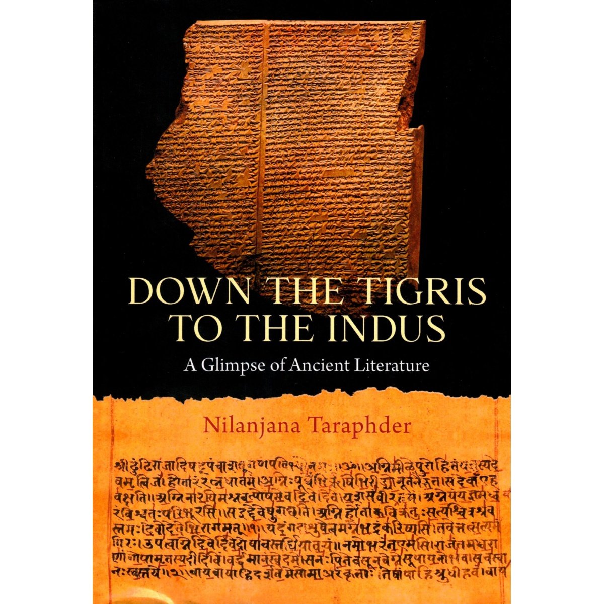 DOWN THE TIGRIS TO THE INDUS | A Glimpse of Ancient Literature