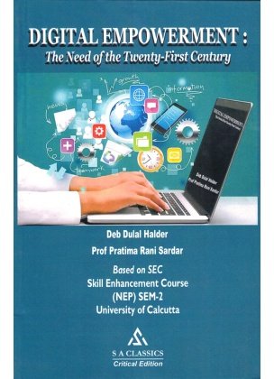 DIGITAL EMPOWERMENT : The Need of The Twenty-First Century | NEP SEC Semsester 2 CU By Deb Dulal, Pramita Rani Sardar