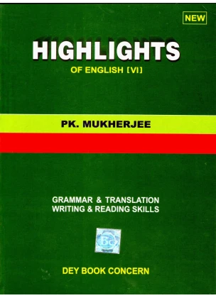 HIGHLIGHTS OF ENGLISH GRAMMAR BY P. K. MUKHERJEE FOR [CLASS- VI]