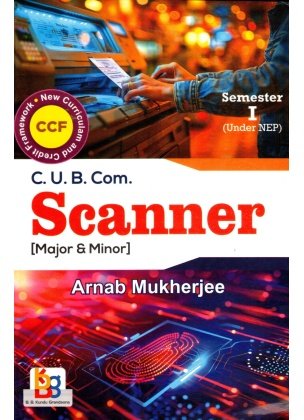 B COM SCANNER [Major & Minor] Semester-1 | Calcutta University By Arnab Mukherjee