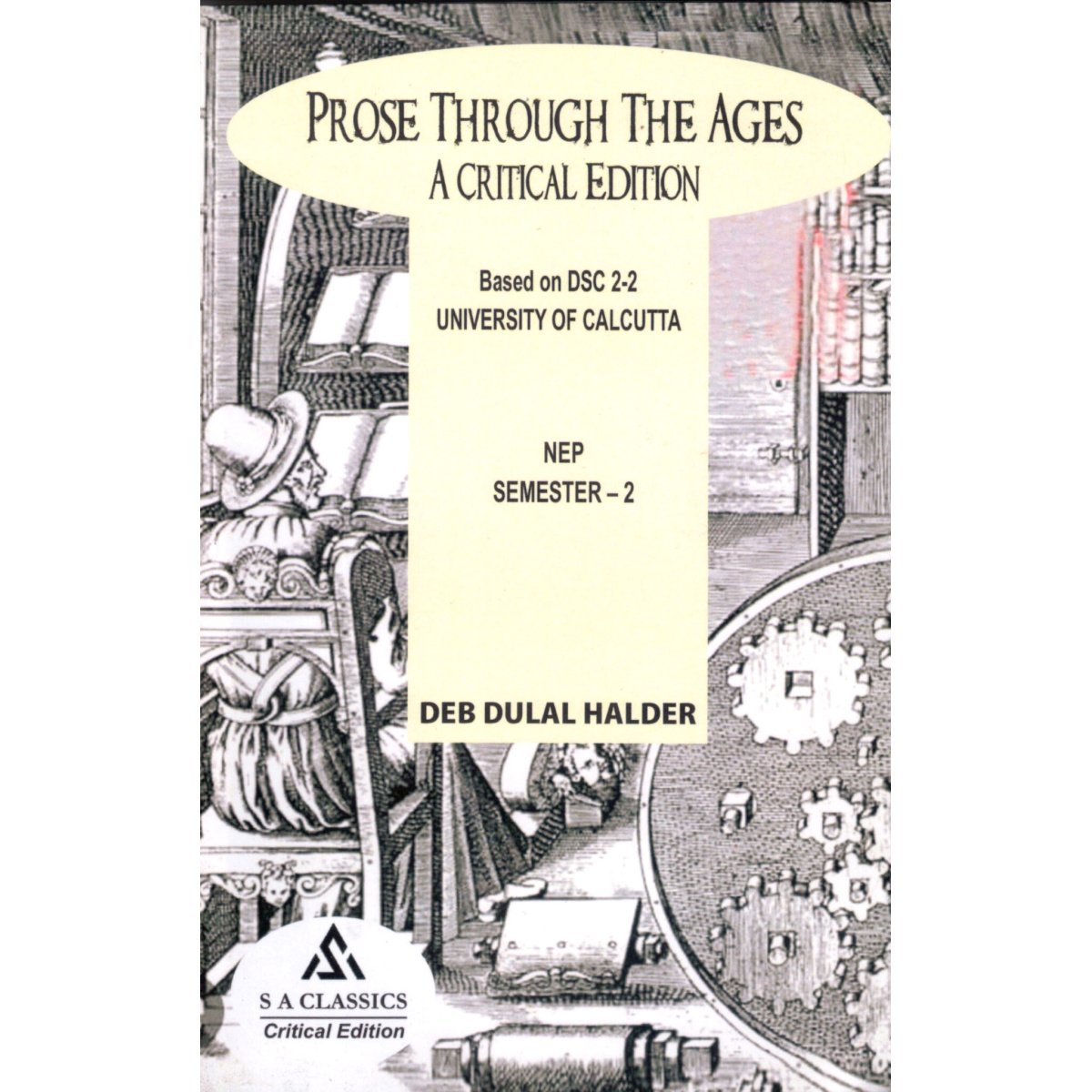 Prose Through The Ages: A Critical Edition | NEP Based on DSC 2-2 Semester 2 CU