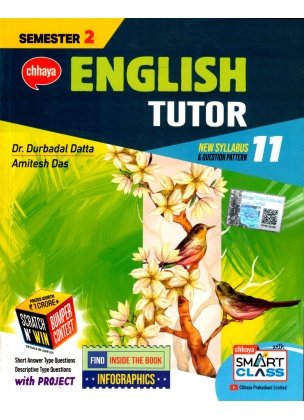 Chhaya English Tutor Class- 11 | Semester- 2, 2024 By Dr. Durbadal Dutta, Amitesh Das