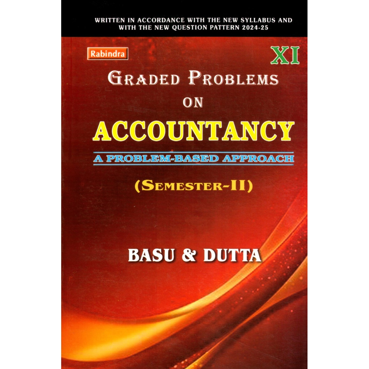 Graded Problem on ACCOUNTANCY Class-11 | Semester-2 By Basu O Dutta