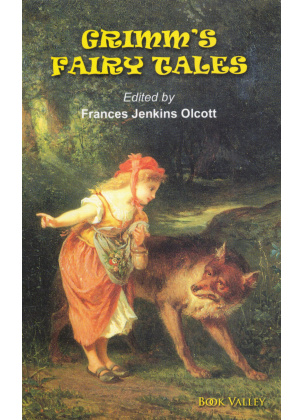 GRIMM'S FAIRY TALES By Frances Jenkins Olcott