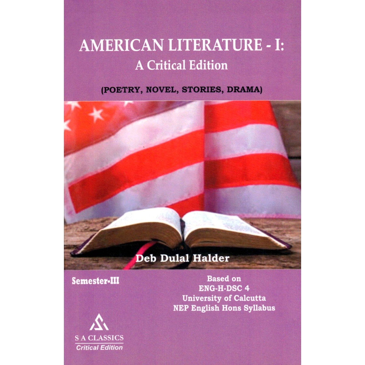 American Literature-I: A Critical Edition (Poetry, Novel, Stories, Drama) Semester 3 Calcutta University