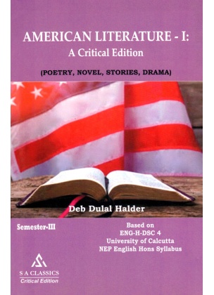 American Literature-I: A Critical Edition (Poetry, Novel, Stories, Drama) Semester 3 Calcutta University