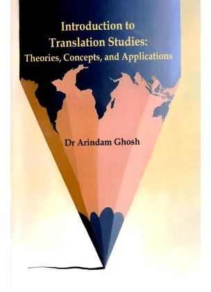 Introduction to Translation Studies: Theories, Concepts and Applications