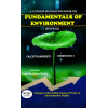 Fundamentals of Environment (ENVS-01) Semester-1 C.U | Edited by Ujaan Bondyopadhyaya