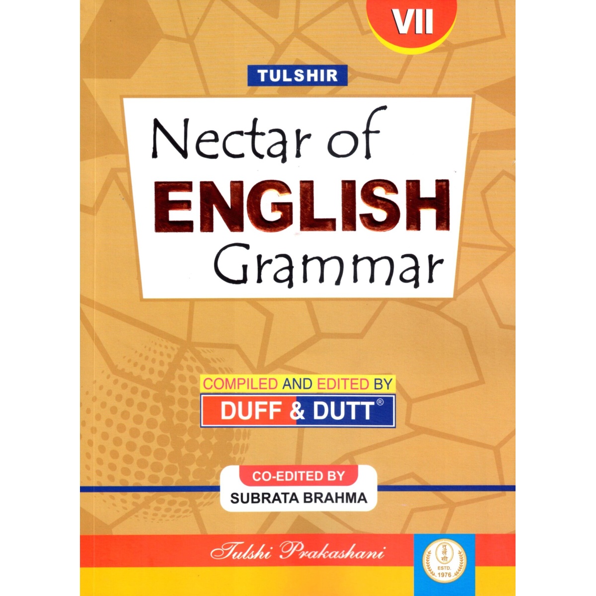 Tulshir NECTAR of ENGLISH GRAMMAR Class -VII (2025) By Duff & Dutt