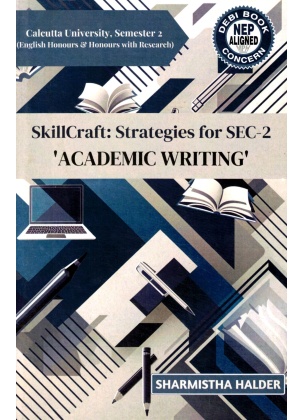 NEP ACADEMIC WRITING Skill Craft: Strategies for SEC-2 | Semester-2 Calcutta University By Sharmistha Halder