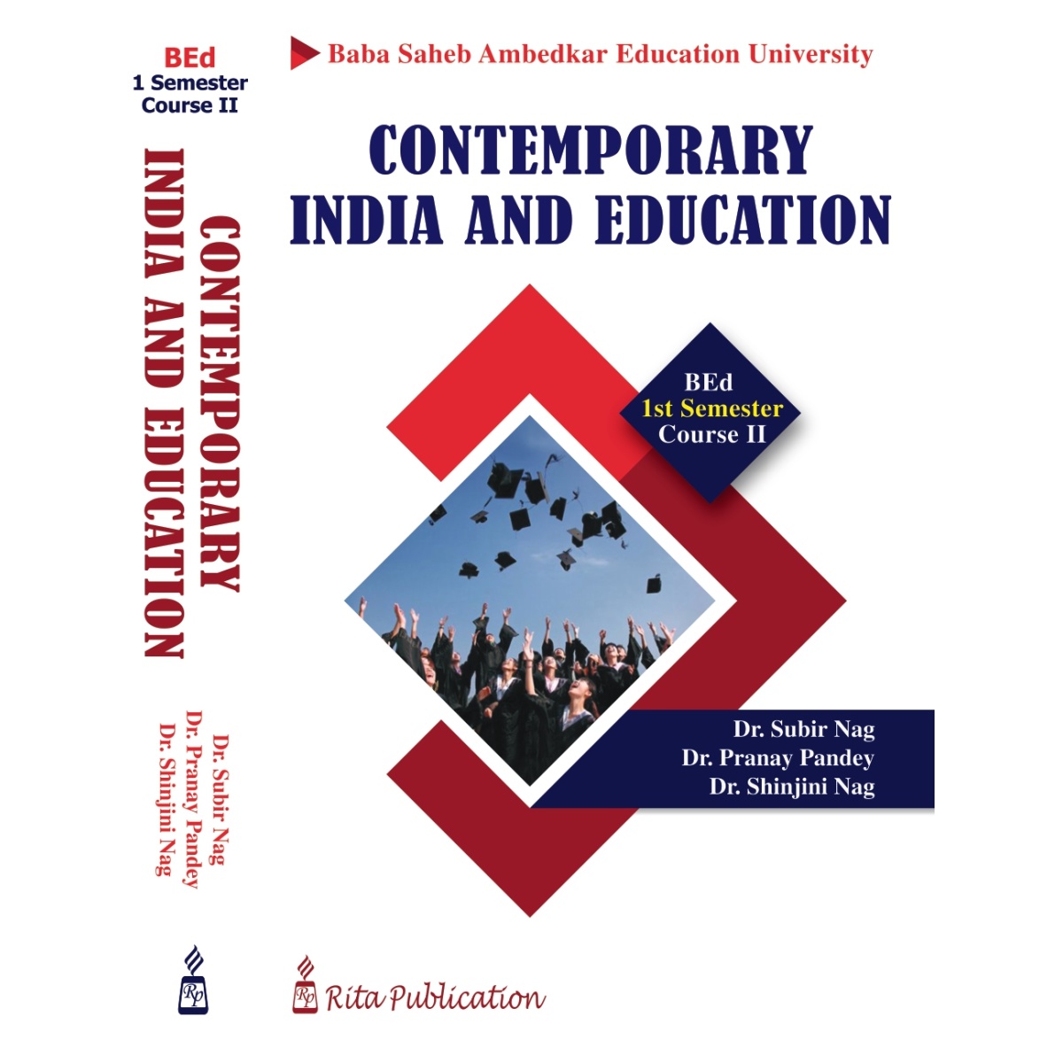 Contemporary India and Education | BEd Semester-1, Course-2 By Dr. Subir Nag, Mr. Pranay Pandey, Dr. Shinjini Nag