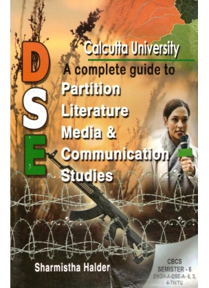 CBCS DSE-A3 & DSE-A4 Combined Partition Literature Media & Communication Studies | Semester-6 Calcutta University By Sharmistha Halder