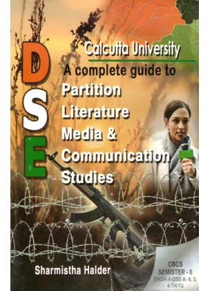 CBCS DSE-A3 & DSE-A4 Combined Partition Literature Media & Communication Studies | Semester-6 Calcutta University By Sharmistha Halder