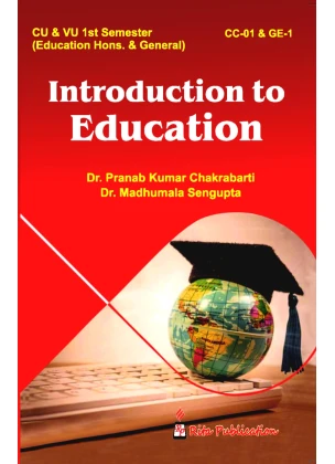 Introduction to Education Semester-1 | Hons & Gen (CU & VU) By Dr. Pranab Kumar Chakrabarti, Dr. Madhumala Sengupta