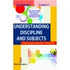 Understanding Discipline and Subjects | BEd Semester-1, Course-5 By Dr. Madhumala Sengupta, Dr. Pintu Kumar Maji, Chandrima Mitra