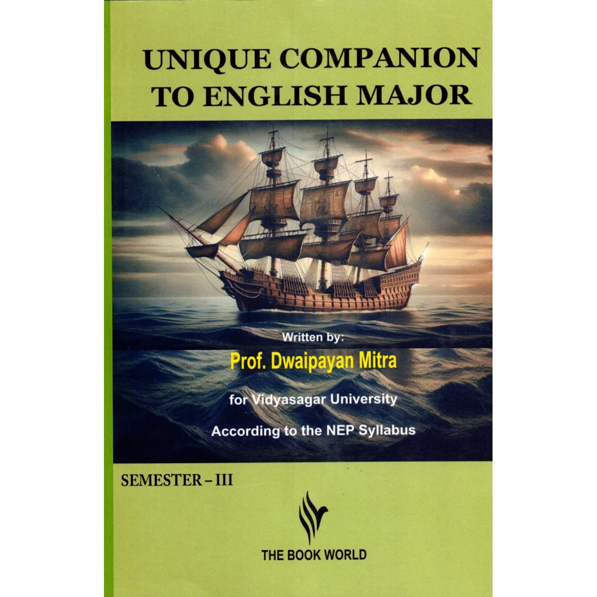 UNIQUE COMPANION to ENGLISH MAJOR Semester-3 | Vidyasagar University By Dwaipayan Mitra