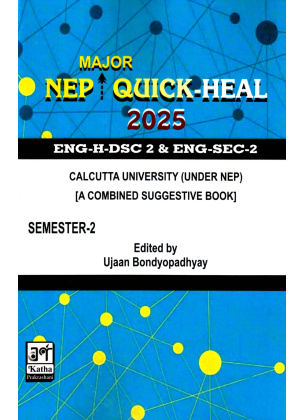 NEP Major Quick-Heal 2025 Suggestive Book for Calcutta University ENG-H-DSC 2 & ENG-SEC-2, Semester 2