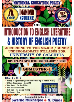 A One Diamond Guide Semester-1 | Calcutta University on Introduction to English Literature and History of English Poetry By Swarno Mukherjee, N. Dinda