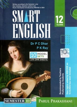 Parul SMART ENGLISH For Class-12 | Semester-3 By Dr. P C Dhar, P K Ray